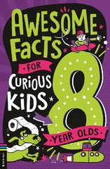 Awesome Facts for Curious Kids: 8 Year Olds hind ja info | Noortekirjandus | kaup24.ee