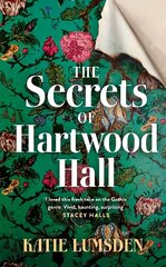 Secrets of Hartwood Hall: The mysterious and atmospheric gothic novel for fans of Stacey Halls hind ja info | Fantaasia, müstika | kaup24.ee