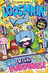 Looshkin: Oof! Right in the Puddings! цена и информация | Книги для подростков и молодежи | kaup24.ee