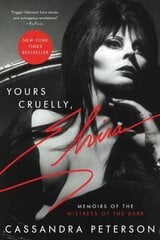 Yours Cruelly, Elvira: Memoirs of the Mistress of the Dark цена и информация | Фантастика, фэнтези | kaup24.ee