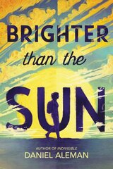 Brighter Than the Sun hind ja info | Noortekirjandus | kaup24.ee