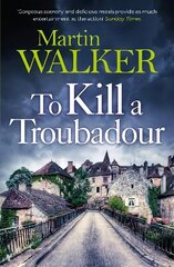 To Kill a Troubadour: The Dordogne Mysteries 15 цена и информация | Фантастика, фэнтези | kaup24.ee