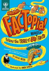 Animal FACTopia!: Follow the Trail of 400 Beastly Facts [Britannica] hind ja info | Noortekirjandus | kaup24.ee