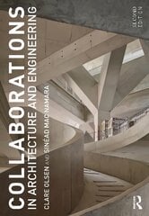 Collaborations in Architecture and Engineering 2nd edition цена и информация | Книги по архитектуре | kaup24.ee