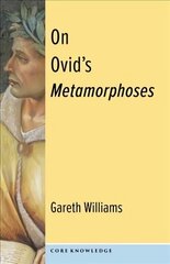 On Ovid's Metamorphoses цена и информация | Исторические книги | kaup24.ee