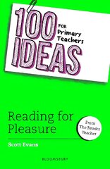 100 Ideas for Primary Teachers: Reading for Pleasure цена и информация | Книги по социальным наукам | kaup24.ee