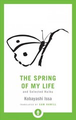 Spring of My Life: And Selected Haiku hind ja info | Ajalooraamatud | kaup24.ee