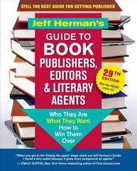 Jeff Herman's Guide to Book Publishers, Editors & Literary Agents, 29th Edition: Who They Are, What They Want, How to Win Them Over 29th Revised edition цена и информация | Исторические книги | kaup24.ee