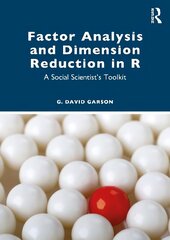 Factor Analysis and Dimension Reduction in R: A Social Scientist's Toolkit hind ja info | Ühiskonnateemalised raamatud | kaup24.ee