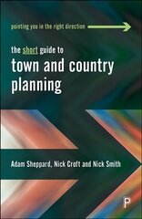 Short Guide to Town and Country Planning hind ja info | Ühiskonnateemalised raamatud | kaup24.ee