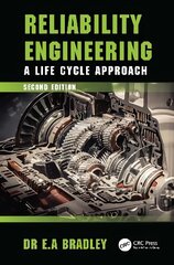 Reliability Engineering: A Life Cycle Approach 2nd edition hind ja info | Ühiskonnateemalised raamatud | kaup24.ee