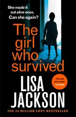 Girl Who Survived: the latest absolutely gripping thriller from the international bestseller for 2022 hind ja info | Fantaasia, müstika | kaup24.ee