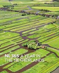 NL365- A Year in The Netherlands hind ja info | Fotograafia raamatud | kaup24.ee