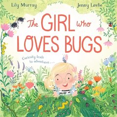 Girl Who LOVES Bugs цена и информация | Книги для малышей | kaup24.ee