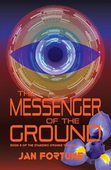 Messenger of the Ground: Book Three of The Standing Ground Trilogy hind ja info | Fantaasia, müstika | kaup24.ee