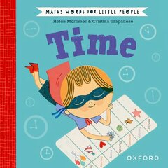 Maths Words for Little People: Time 1 hind ja info | Väikelaste raamatud | kaup24.ee