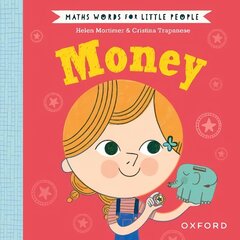 Maths Words for Little People: Money 1 цена и информация | Книги для малышей | kaup24.ee