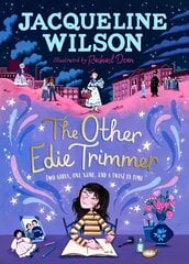 Other Edie Trimmer: Discover the brand new Jacqueline Wilson story - perfect for fans of Hetty Feather цена и информация | Книги для подростков и молодежи | kaup24.ee