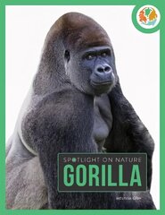 Spotlight on Nature: Gorilla цена и информация | Книги для подростков и молодежи | kaup24.ee