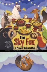 Sky Fox: A Peruvian Graphic Folktale цена и информация | Книги для подростков и молодежи | kaup24.ee