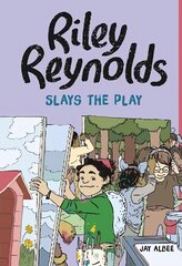 Riley Reynolds Slays the Play цена и информация | Книги для подростков и молодежи | kaup24.ee