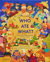 Who Ate What?: A Historical Guessing Game for Food Lovers hind ja info | Väikelaste raamatud | kaup24.ee