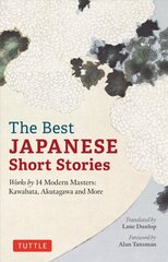 Best Japanese Short Stories: Works by 14 Modern Masters: Kawabata, Akutagawa and More цена и информация | Фантастика, фэнтези | kaup24.ee