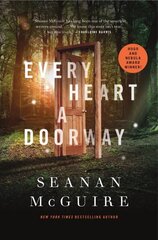 Every Heart A Doorway: Wayward Children #1 hind ja info | Fantaasia, müstika | kaup24.ee