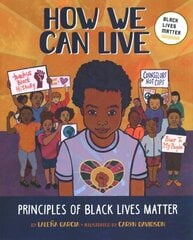 How We Can Live: Principles Of Black Lives Matter цена и информация | Книги для подростков и молодежи | kaup24.ee