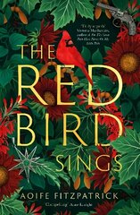 Red Bird Sings: A gothic suspense novel that 'demands you turn the pages' (The Times, Best Historical Fiction) цена и информация | Фантастика, фэнтези | kaup24.ee