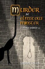 Murder at Elmstow Minster: A Father Eadred Tale hind ja info | Fantaasia, müstika | kaup24.ee