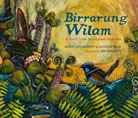 Birrarung Wilam: A Story from Aboriginal Australia цена и информация | Книги для малышей | kaup24.ee