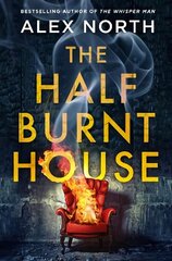 Half Burnt House: The spine-tingling new thriller from the bestselling author of The Whisper Man цена и информация | Фантастика, фэнтези | kaup24.ee