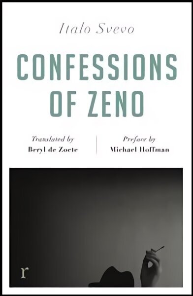 Confessions of Zeno (riverrun editions): a beautiful new edition of the Italian classic hind ja info | Fantaasia, müstika | kaup24.ee