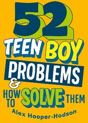 Problem Solved: 52 Teen Boy Problems & How To Solve Them Illustrated edition hind ja info | Noortekirjandus | kaup24.ee