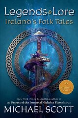 Legends and Lore : Ireland's Folk Tales hind ja info | Noortekirjandus | kaup24.ee