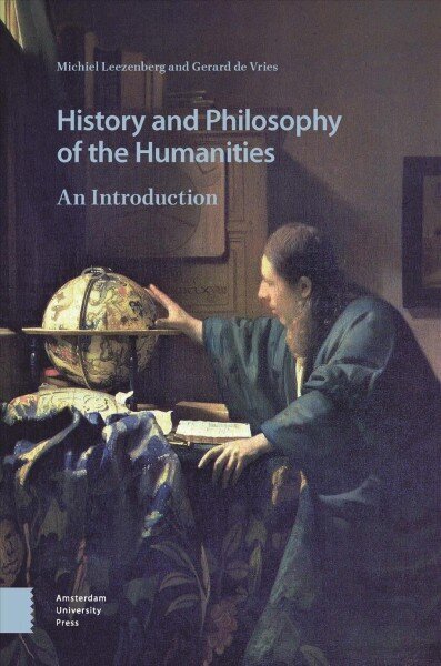 History and Philosophy of the Humanities: An Introduction цена и информация | Ajalooraamatud | kaup24.ee