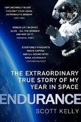 Endurance: A Year in Space, A Lifetime of Discovery hind ja info | Tervislik eluviis ja toitumine | kaup24.ee