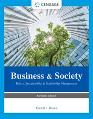 Business & Society: Ethics, Sustainability & Stakeholder Management 11th edition hind ja info | Ühiskonnateemalised raamatud | kaup24.ee
