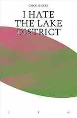 I Hate the Lake District цена и информация | Книги о питании и здоровом образе жизни | kaup24.ee