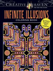 Creative Haven Infinite Illusions Coloring Book: Eye-Popping Designs on a Dramatic Black Background hind ja info | Tervislik eluviis ja toitumine | kaup24.ee