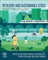 Resilient and Sustainable Cities: Research, Policy and Practice hind ja info | Ühiskonnateemalised raamatud | kaup24.ee