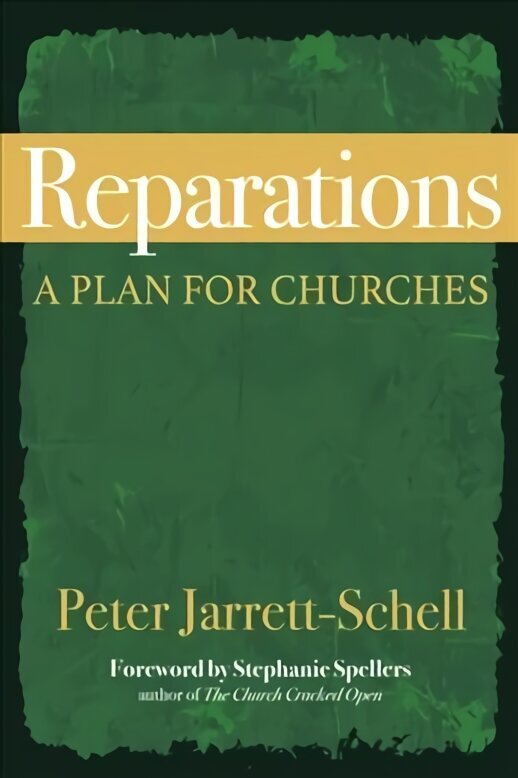 Reparations: A Plan for Churches hind ja info | Usukirjandus, religioossed raamatud | kaup24.ee