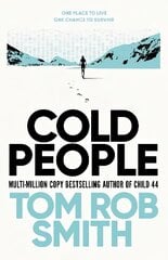 Cold People: From the multi-million copy bestselling author of Child 44 цена и информация | Фантастика, фэнтези | kaup24.ee