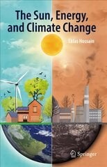 Sun, Energy, and Climate Change 1st ed. 2023 hind ja info | Ühiskonnateemalised raamatud | kaup24.ee
