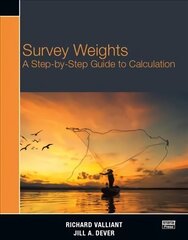 Survey Weights: A Step-by-step Guide to Calculation hind ja info | Majandusalased raamatud | kaup24.ee