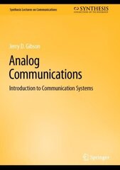 Analog Communications: Introduction to Communication Systems 1st ed. 2023 hind ja info | Ühiskonnateemalised raamatud | kaup24.ee