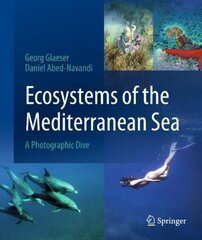 Ecosystems of the Mediterranean Sea: A Photographic Dive 1st ed. 2023 цена и информация | Книги по экономике | kaup24.ee