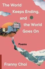 World Keeps Ending, and the World Goes On цена и информация | Поэзия | kaup24.ee