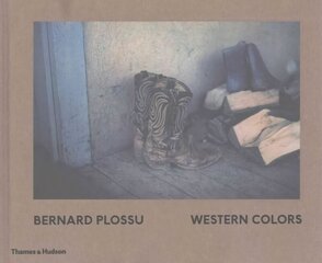 Bernard Plossu: Western Colors цена и информация | Книги по фотографии | kaup24.ee